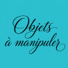 Objets à manipuler
